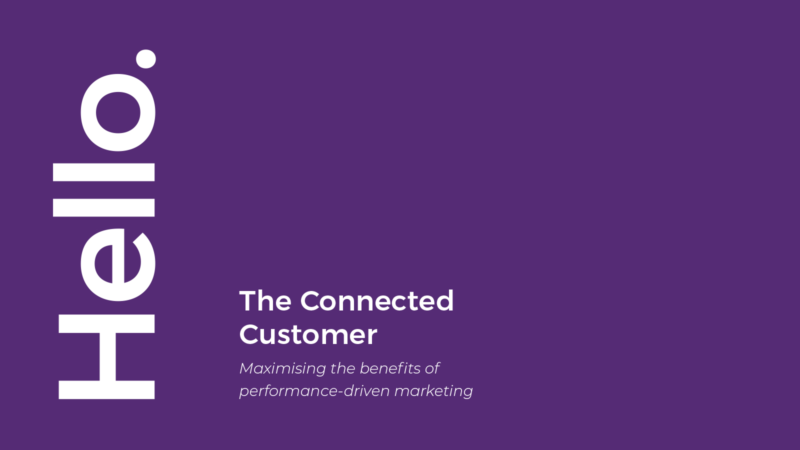 The Connected Customer