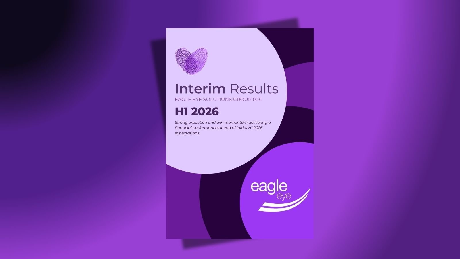 Eagle Eye Solutions Interim Results H1 2026