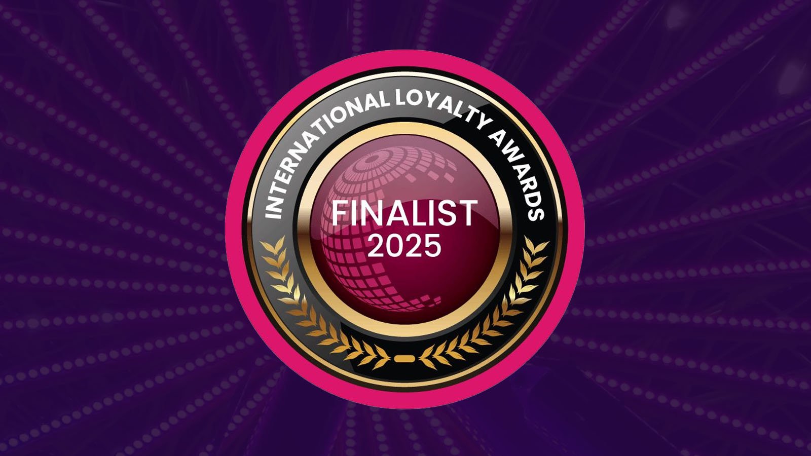 International Loyalty Awards Finalist 2025