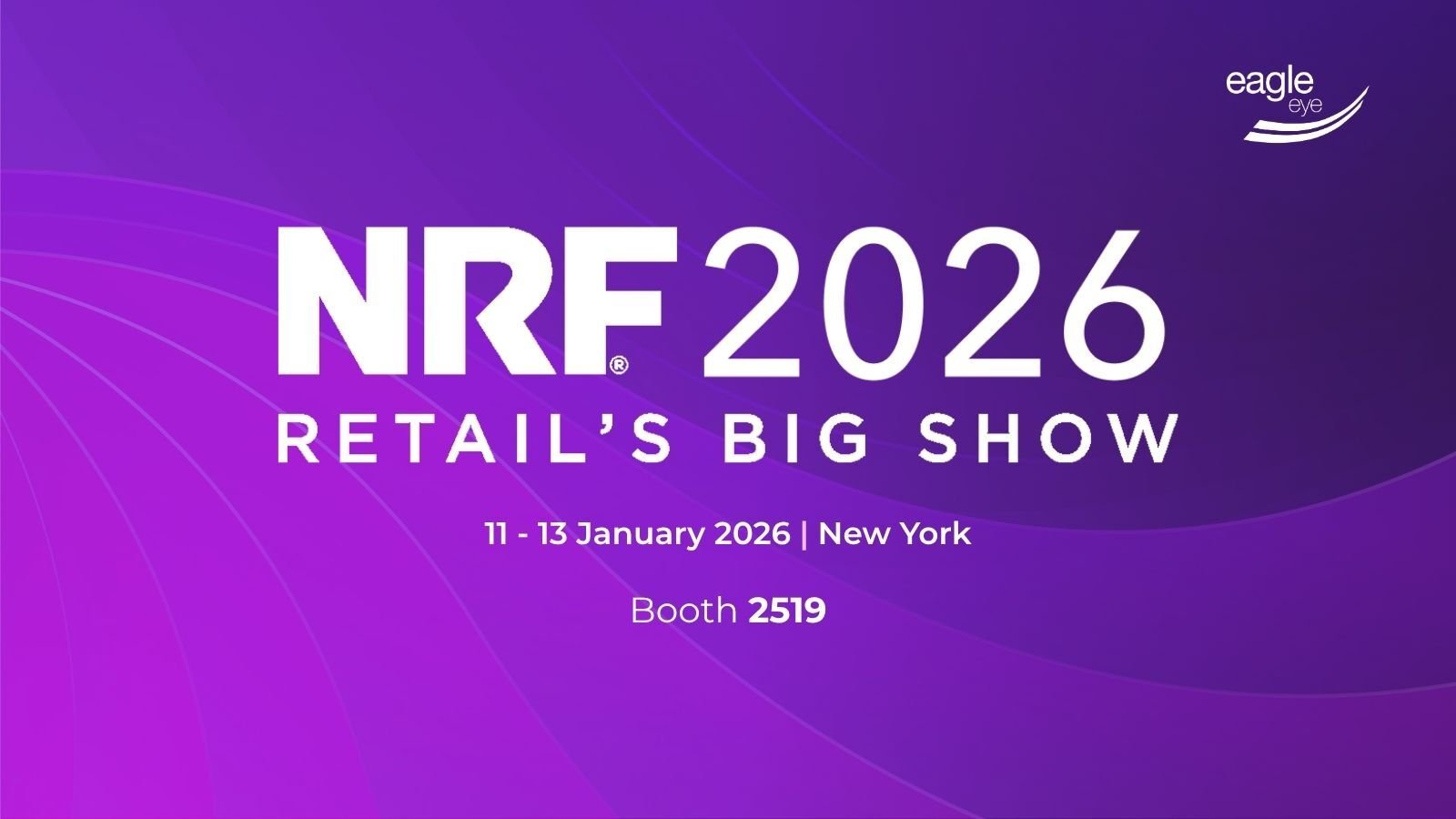 NRF 2026 event graphic announcing Retail’s Big Show in New York, booth 2519