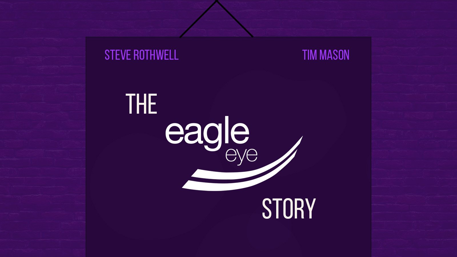 The Eagle Eye Story