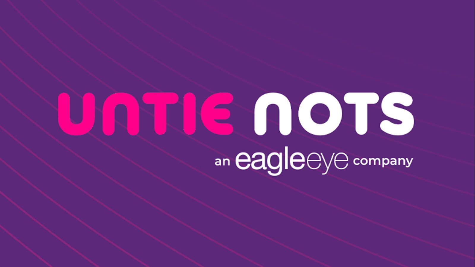 Untie Nots an Eagle Eye company